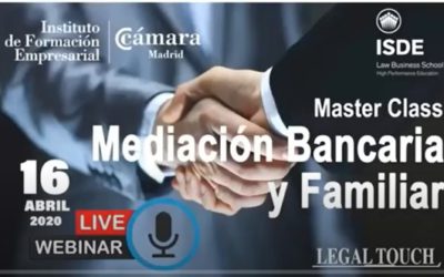 Master Class: Mediación Bancaria y Familiar