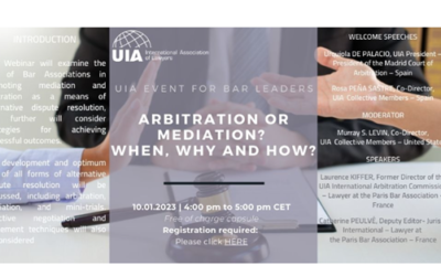 ARBITRATION OR MEDIATION? WHEN, WHY AND HOW?